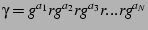 $\gamma=g^{a_{1}}rg^{a_{2}}rg^{a_{3}}r...rg^{a_{N}}$